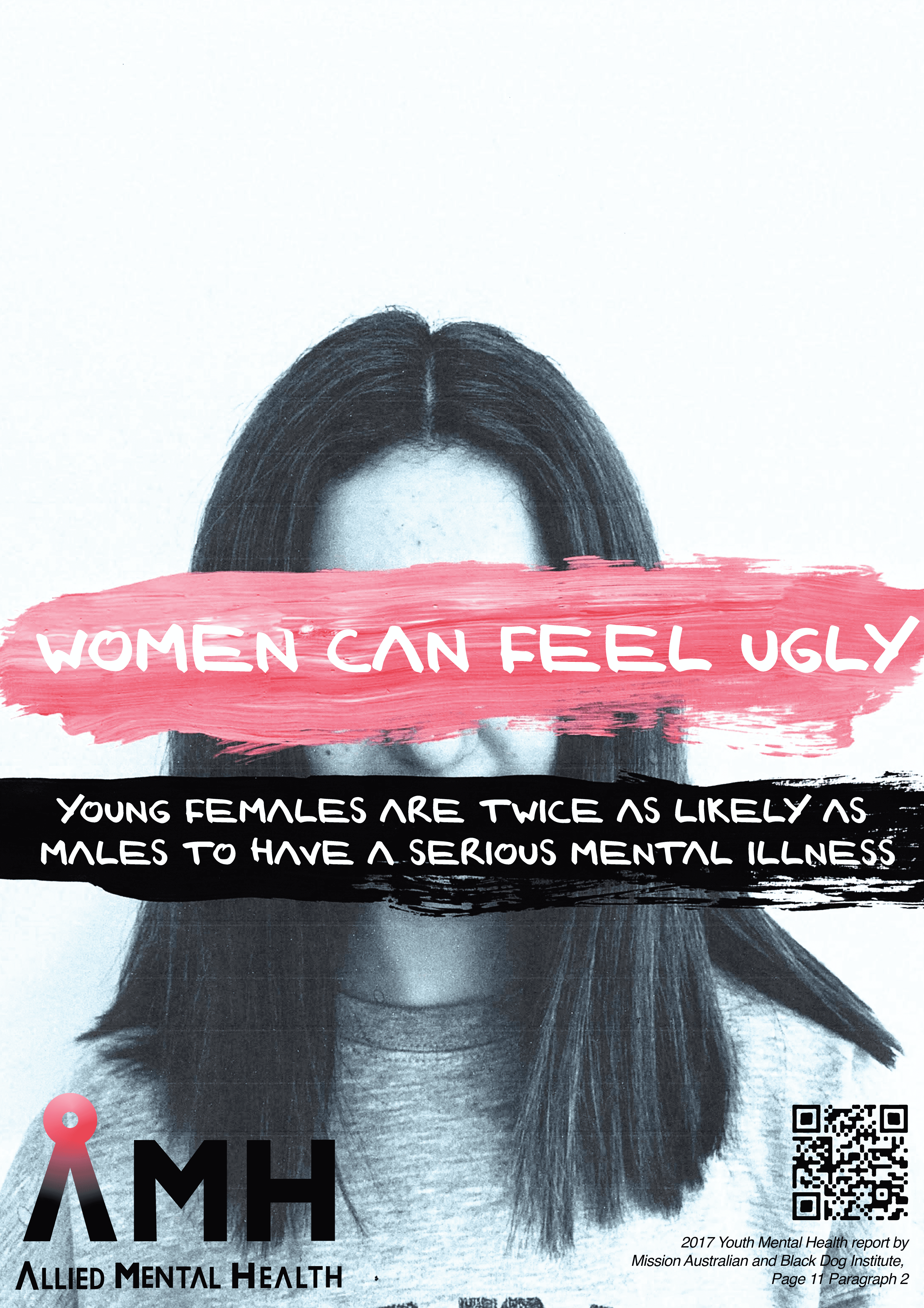 An black and white image of a young woman with long straight hair. The eyes are covered with pink paint, with text saying 'Women can feel ugly' over it.